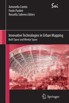 Paperback Innovative Technologies in Urban Mapping: Built Space and Mental Space Book