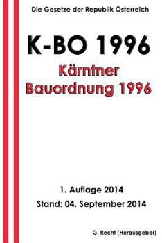 Paperback Kärntner Bauordnung 1996 - K-BO 1996 [German] Book