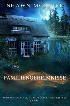 Familiengeheimnisse: Whispering Pines – Das Flüstern der Kiefern Band 1 (German Edition)