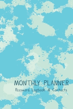 Paperback Monthly Planner Password Logbook & Contacts: Undated Monthly Planner Calendar with Password Pages and Address Book (6 x 9) Cute Turquoise Blue Book