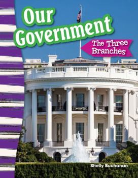 Paperback Our Government: The Three Branches Book