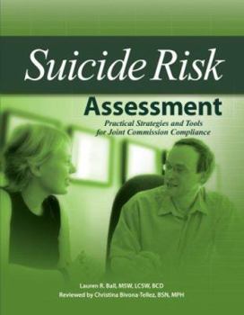 Suicide Risk Assessment: Practical Strategies and Tools for Jcaho Compliance