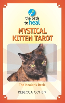 Paperback Mystical Kitten Tarot: The Healer's Deck Book