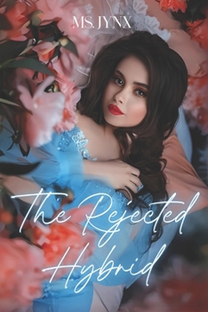 Paperback The Rejected Hybrid Book
