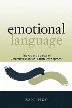 Paperback Emotional Language: The Art and Science of Communication for Human Development Book
