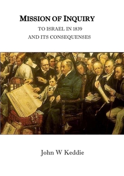 Paperback Mission of Inquiry to Israel in 1839 Book