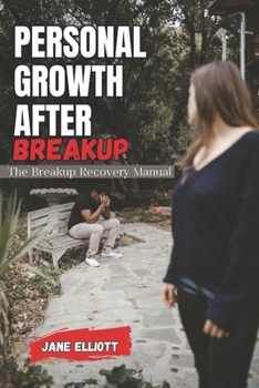 Personal Growth After Breakup: The Breakup Recovery Manual B0CPBXKL2C Book Cover