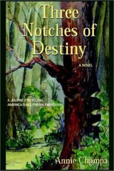 Paperback Three Notches of Destiny Book
