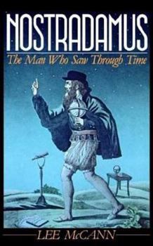 Paperback Nostradamus: The Man Who Saw Through Time Book