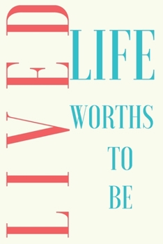 Paperback life worths to be lived Book