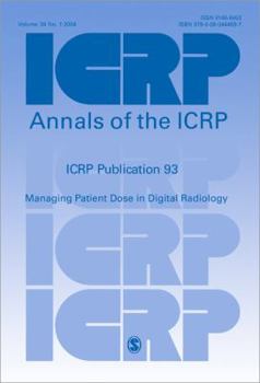 Paperback ICRP Publication 93: Managing Patient Dose in Digital Radiology Book