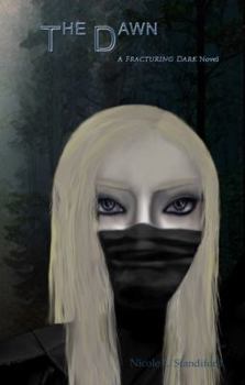 Paperback The Dawn (Fracturing Dark) Book