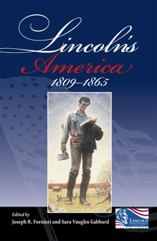 Hardcover Lincoln's America: 1809 - 1865 Book