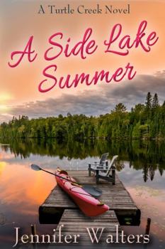 Paperback A Side Lake Summer: A Turtle Creek Novel, Book 2 (The Turtle Creek Series) Book