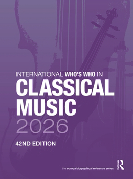 Hardcover International Who's Who in Classical Music 2026 Book