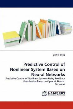 Paperback Predictive Control of Nonlinear System Based on Neural Networks Book
