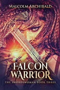 Falcon Warrior - Book #3 of the Swordswoman
