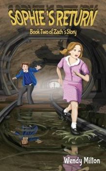 Paperback Sophie's Return: Book Two of Zach's Story (Second Edition) Book