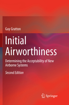 Paperback Initial Airworthiness: Determining the Acceptability of New Airborne Systems Book