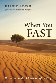 Paperback When You Fast: The Sacramental Character of Fasting Book