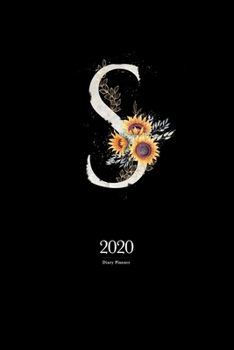 Paperback 2020 Diary Planner: January to December 2020 Diary Planner With "S" Watercolor Sunflower Monogram on Black Book