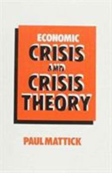 Paperback Economic Crisis and Crisis Theory Book