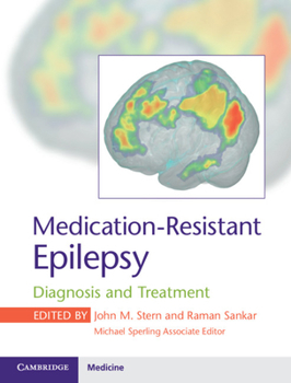 Hardcover Medication-Resistant Epilepsy: Diagnosis and Treatment Book