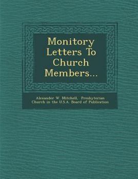 Paperback Monitory Letters to Church Members... Book