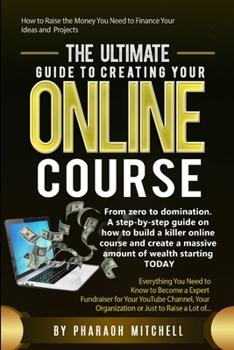 Paperback The Ultimate Guide to Starting Your Online Course Book