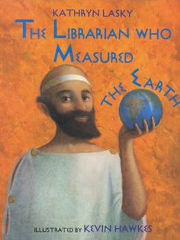 Hardcover The Librarian Who Measured the Earth Book