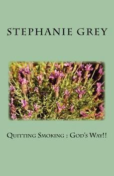 Paperback Quitting Smoking: God's Way!! Book