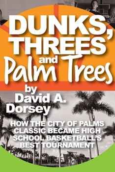 Paperback Dunks, Threes and Palm Trees Book