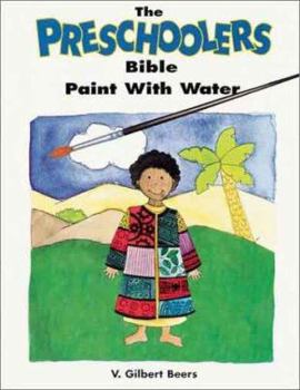 Paperback The Preschoolers Bible Paint-With-Water Book