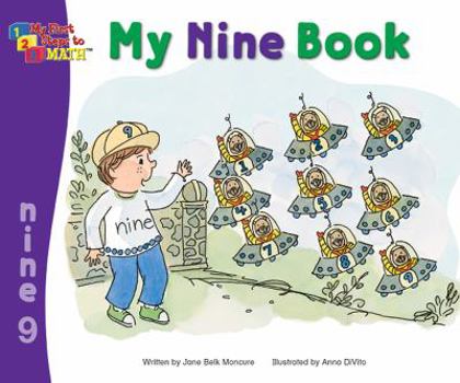My Nine Book : My Number Books Series - Book #9 of the My First Steps to Math