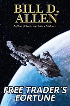 Paperback Free Trader's Fortune: Sequel to Pirates of the Outrigger Rift Book