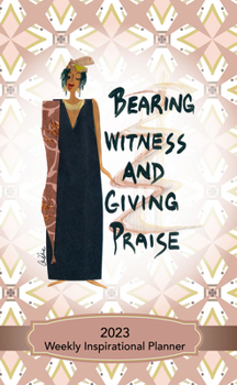 Calendar Bearing Witness and Giving Praise Book