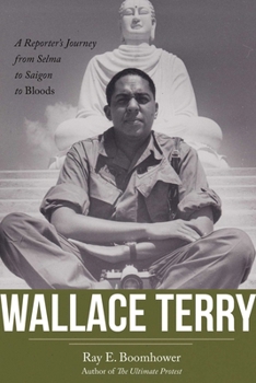 Wallace Terry: A Reporter's Journey from Selma to Saigon to Bloods