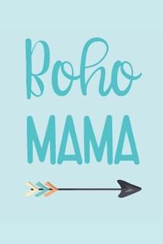 Paperback The Boho Mama Wine Diary: For Fun-Loving and Free-Spirited Moms Book