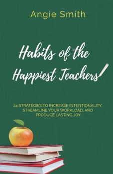 Paperback Habits of the Happiest Teachers Book