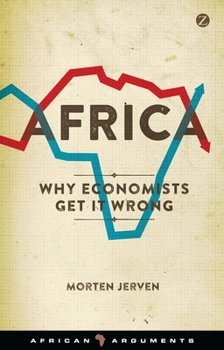 Paperback Africa: Why Economists Get It Wrong Book