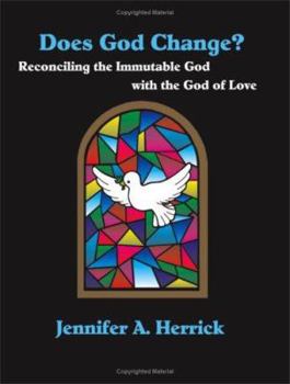 Paperback Does God Change? Reconciling the Immutable God with the God of Love Book