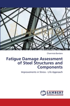 Paperback Fatigue Damage Assessment of Steel Structures and Components Book