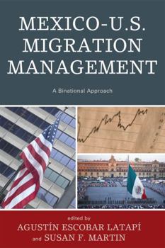 Paperback Mexico-U.S. Migration Management: A Binational Approach Book