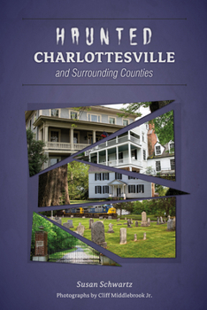 Paperback Haunted Charlottesville and Surrounding Counties Book