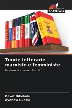 Paperback Teorie letterarie marxiste e femministe [Italian] Book