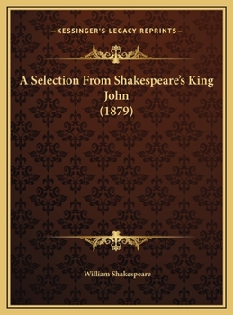 A Selection From Shakespeare's King John