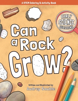 Paperback Can a Rock Grow?: A STEM Coloring & Activity Book