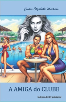 Paperback A AMIGA do CLUBE [Portuguese] Book