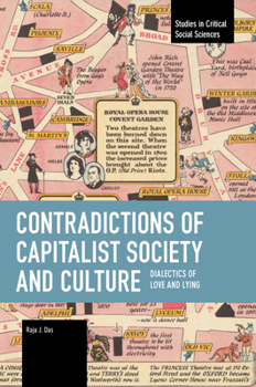 Paperback Contradictions of Capitalist Society and Culture: Dialectics of Love and Lying Book