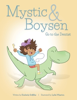 Paperback Mystic and Boysen Go to the Dentist Book